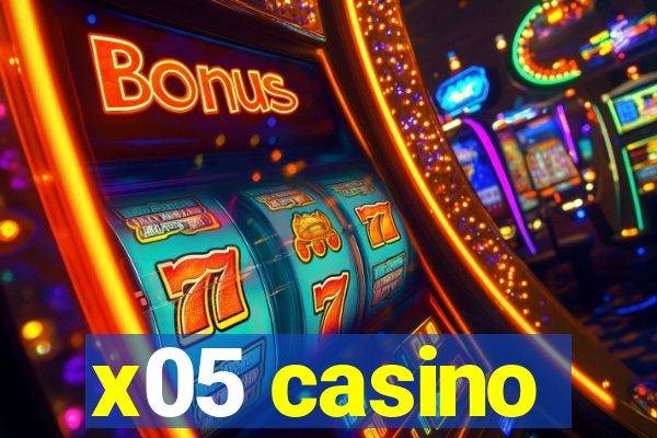 x05 casino